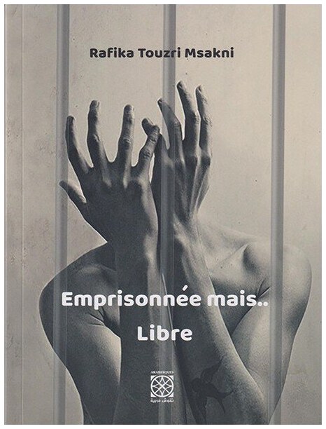 emprisonnée mais...libre