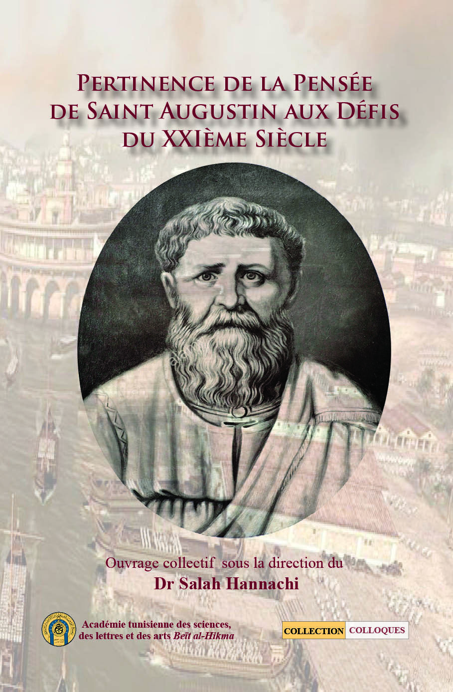 PERTINENCE DE LA PENSÉE DE SAINT AUGUSTIN AUX DÉFIS DU XXIÉME SIÈCLE