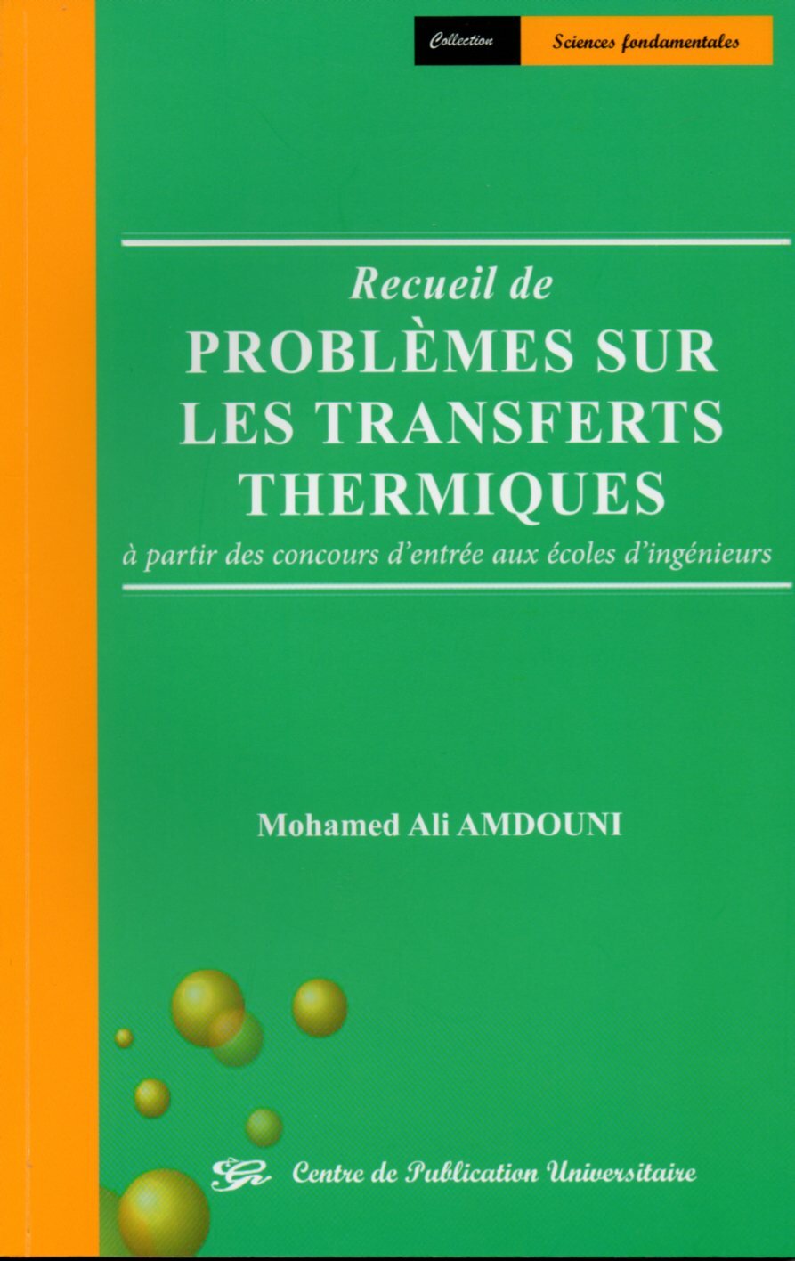 Recueil de problèmes sur les transferts thermiques à partir des concours d’entrée aux écoles d’ingénieurs
