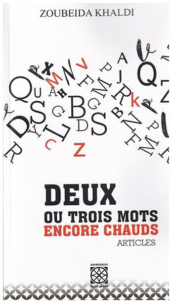 DEUX OU TROIS MOTS ENCORE CHAUDS