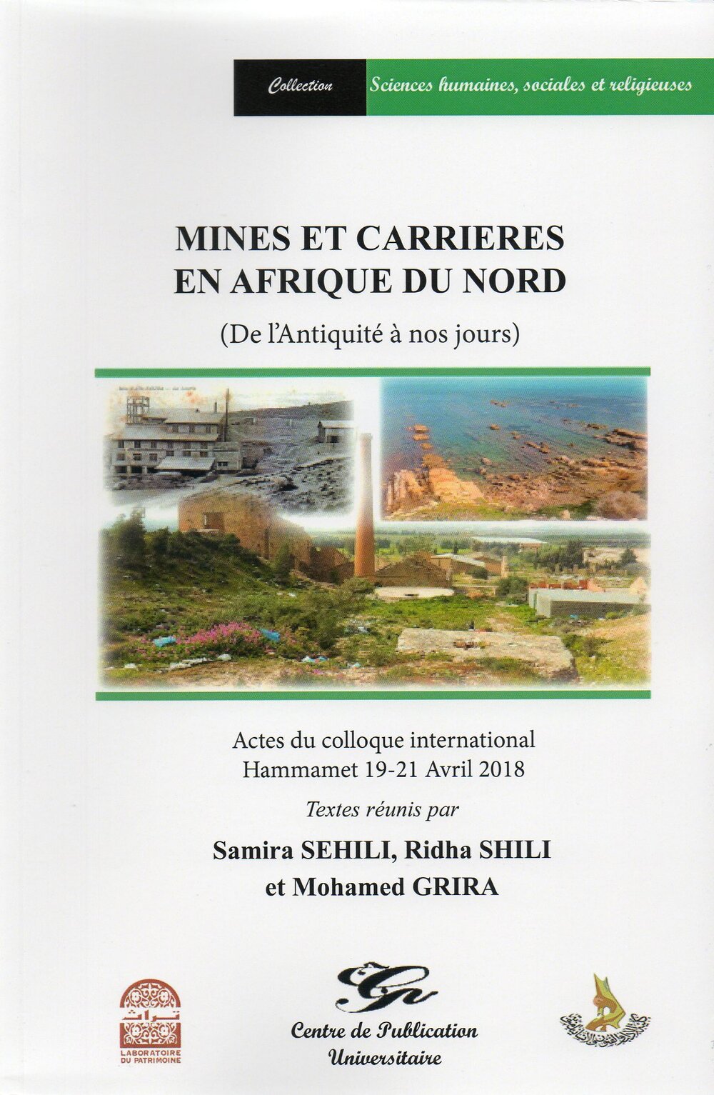 Mines et carrières en Afrique du Nord ( de l'Antiquité à nos jours) المناجم والمقاطع بشمال إفريقيا (من الفترة القديمة الى اليوم)