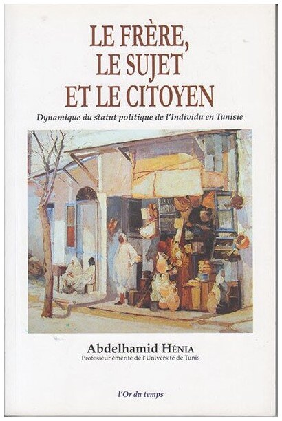 Le frère, le sujet et le citoyen