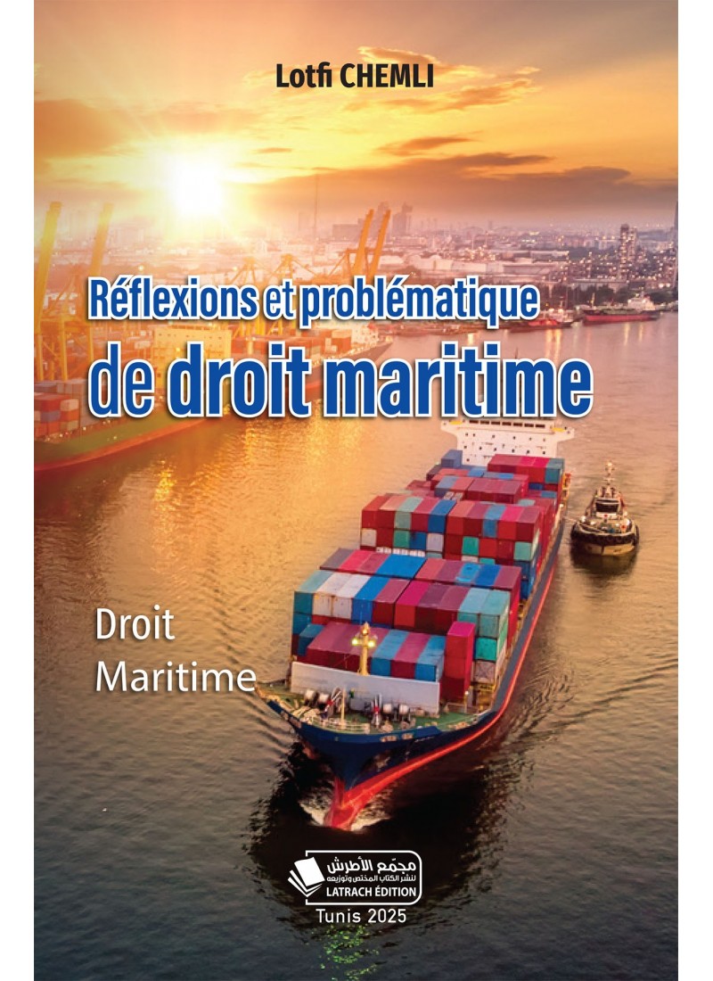 Réflexions et problématique de droit maritime