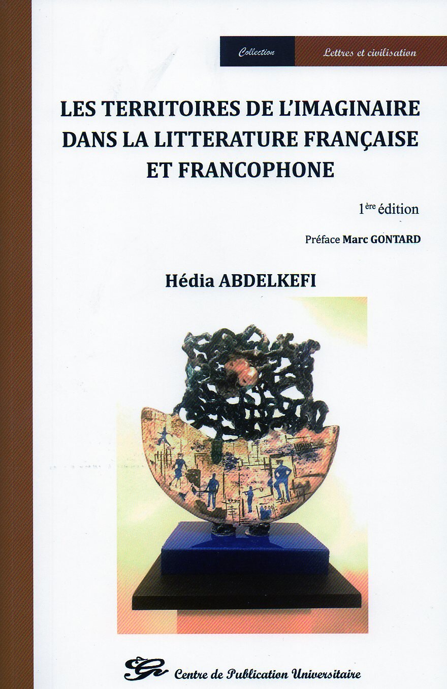 Les territoires de l'imaginaire dans la littérature française et francophone
