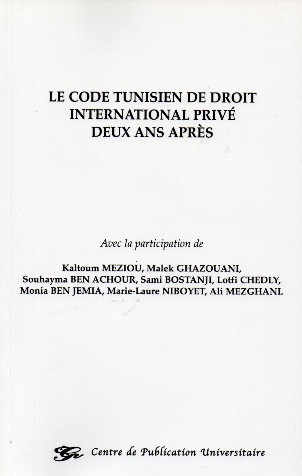 Le code tunisien de droit international privé deux ans après