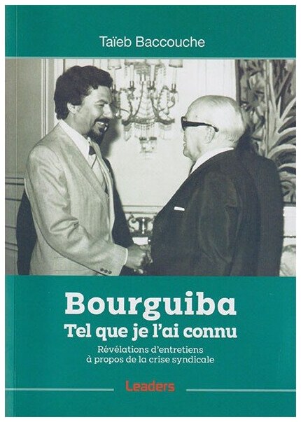 Bourguiba tel que je l'ai connu