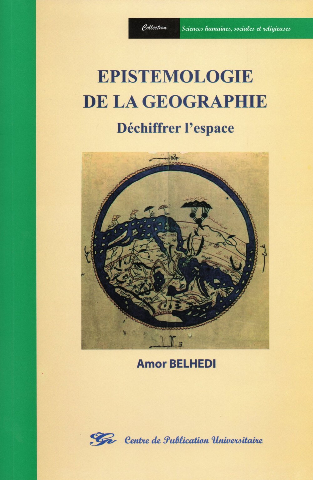 Epistémologie de la géographie. Déchiffrer l’espace
