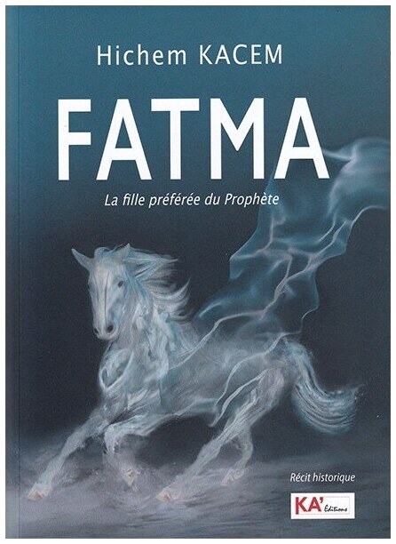 Fatima la fille préférée du Prophète