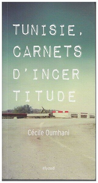Tunisie carnets d'incertitude