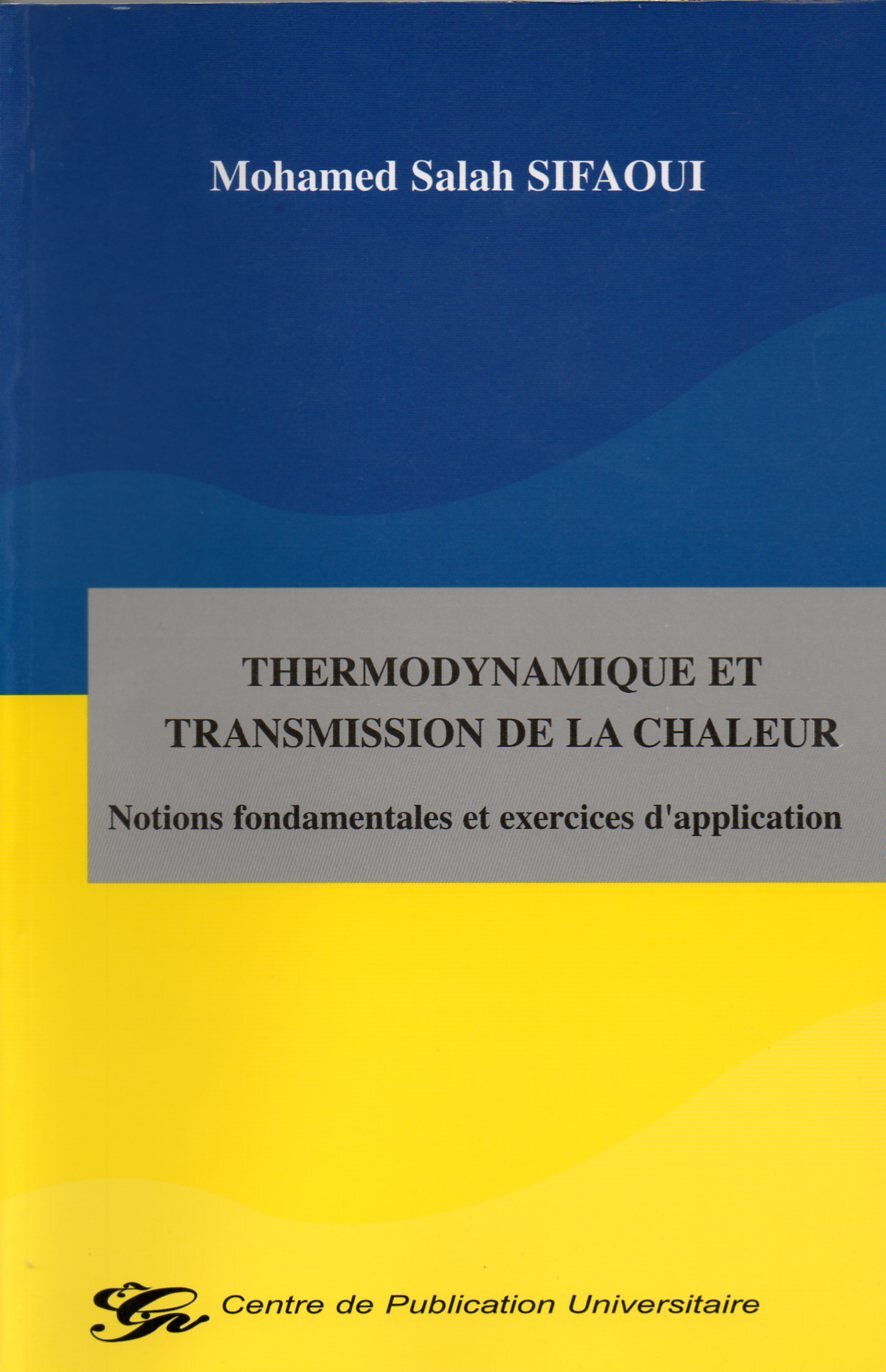 Thermodynamique et transmission de la chaleur. Notions fondamentales et exercices d’application