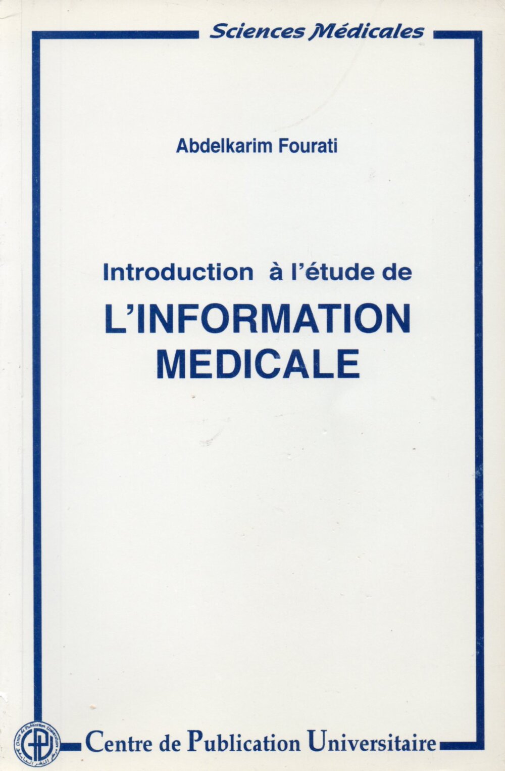 Introduction à l'étude de l'information médicale
