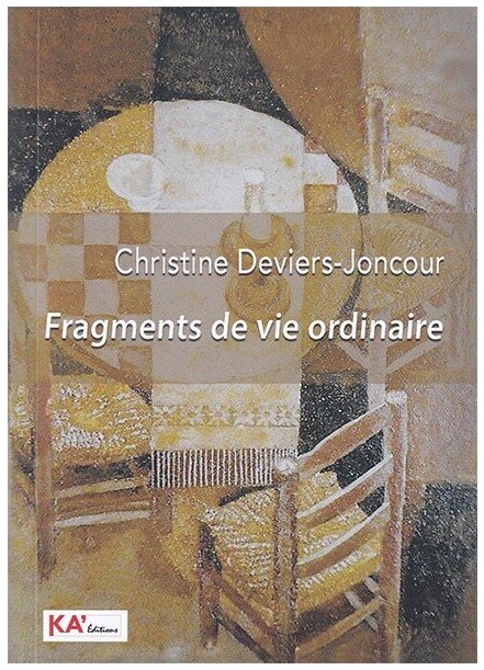 FRAGMENTS DE VIE ORDINAIRE
