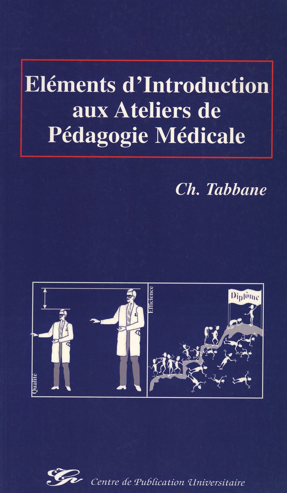 Eléments d'introduction aux ateliers de pédagogie médicale