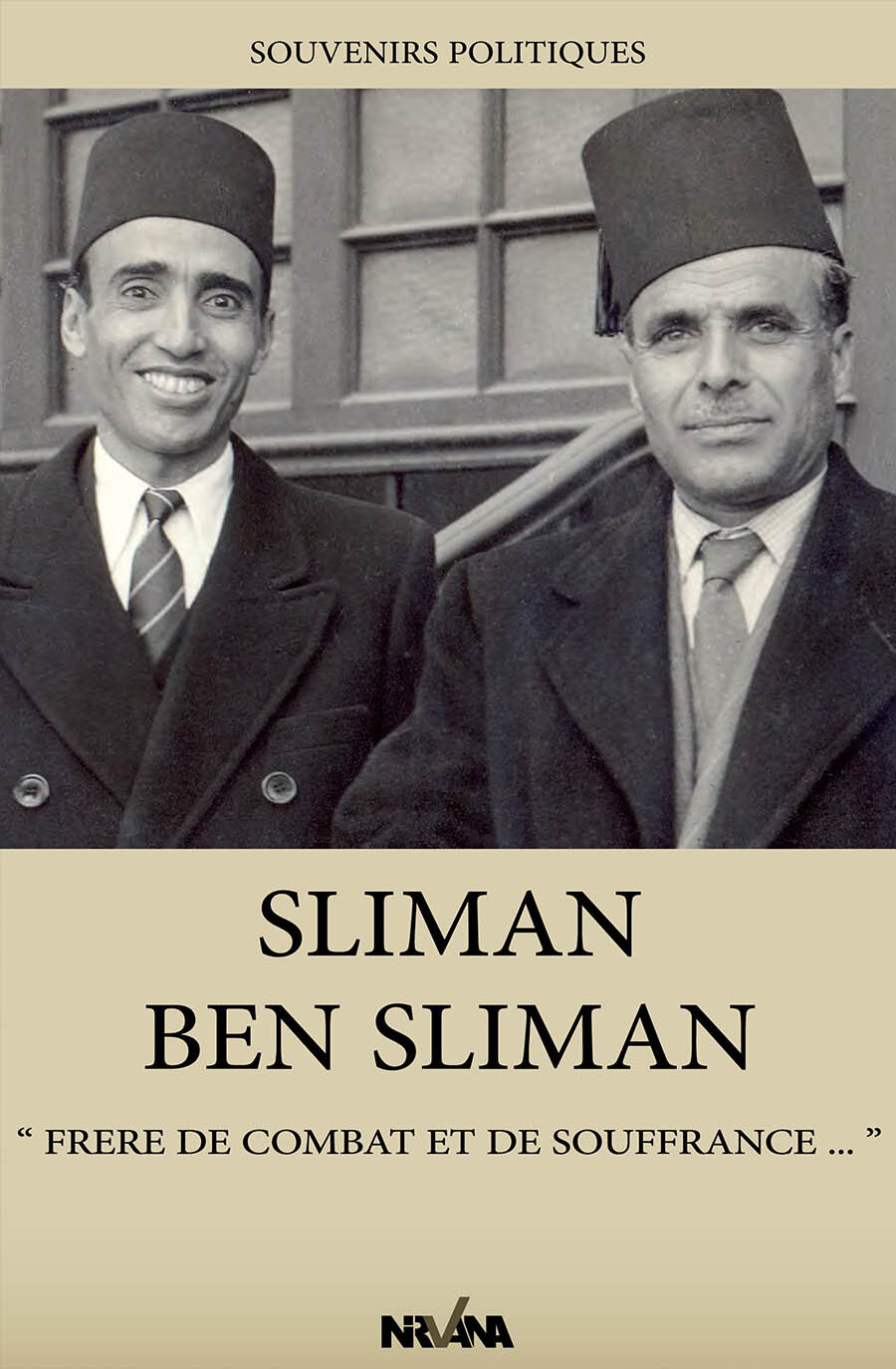 Souvenirs politiques: Sliman Ben Sliman
