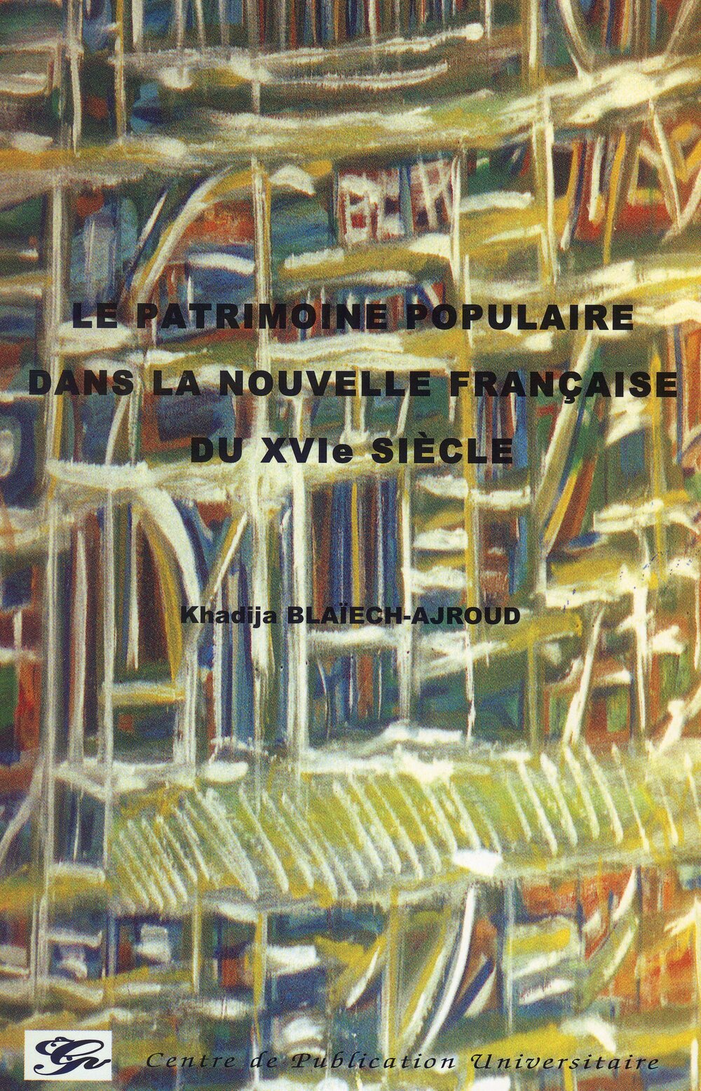Le patrimoine populaire dans la nouvelle française du XVIème siècle
