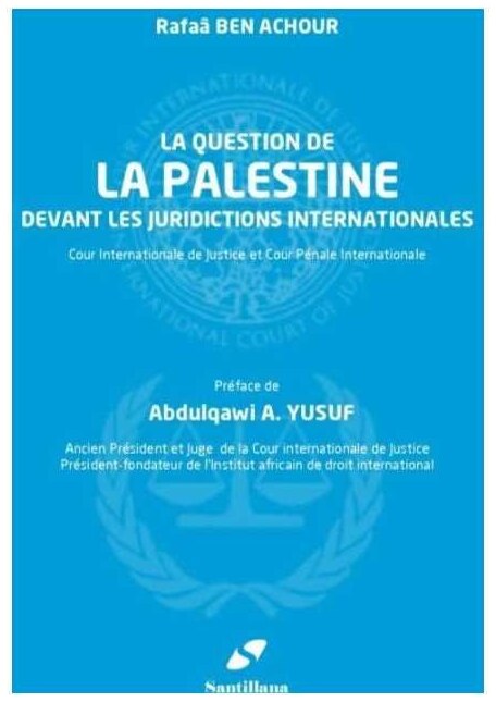 La question de la palestine devant les juridictions internationales