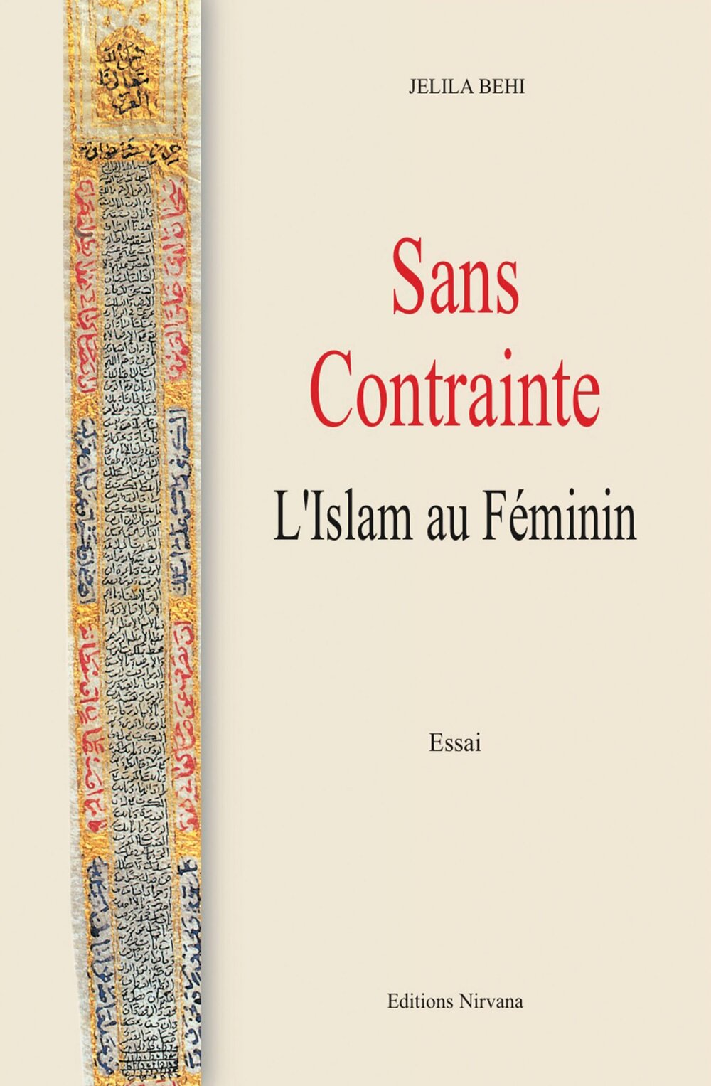 Sans contrainte L’islam au Féminin