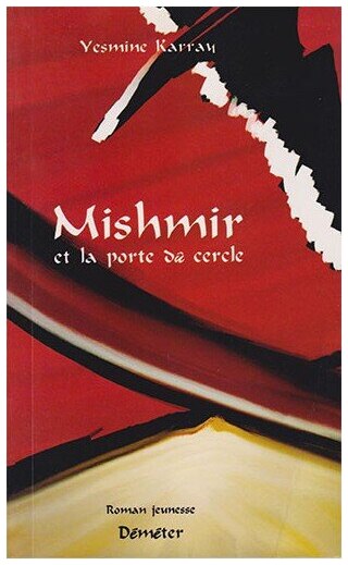 Mishmir et la porte du cercle