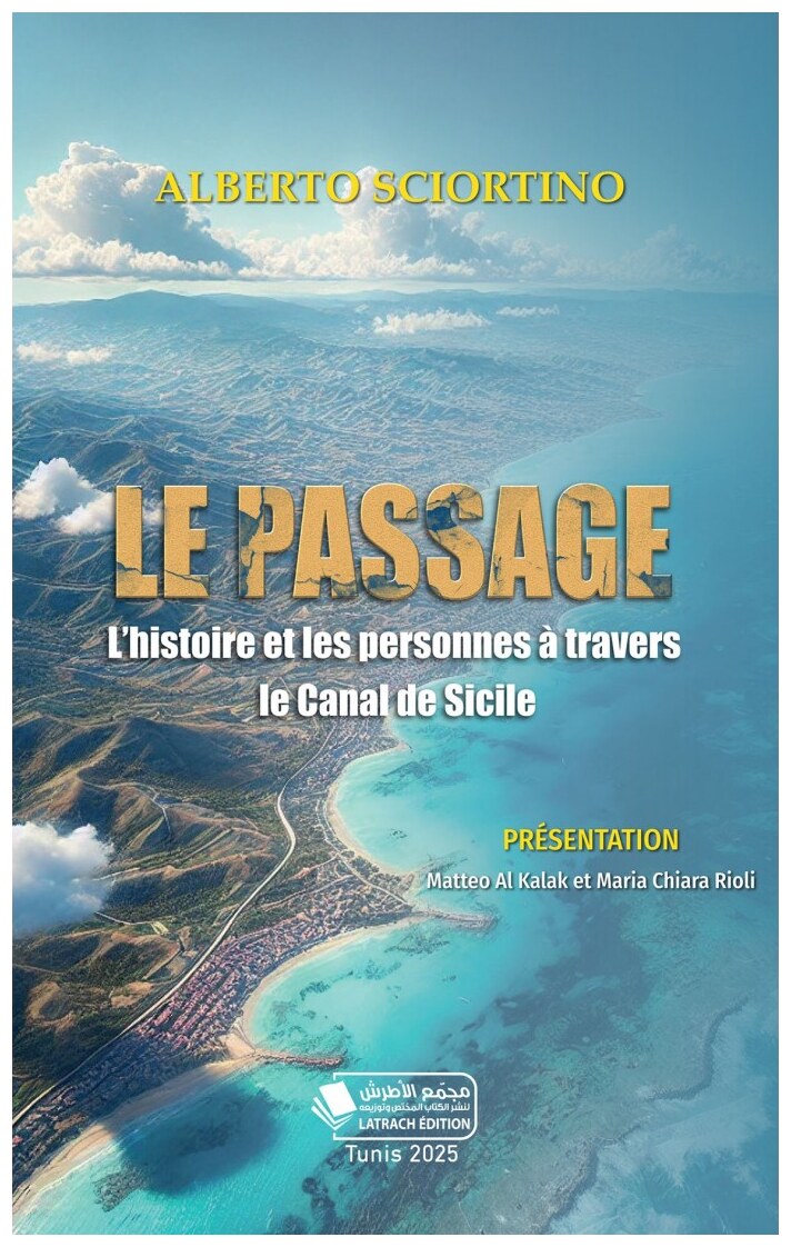Le passage - L’histoire et les personnes à travers le Canal de Sicile