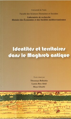 Identités et Territoires dans le Maghreb Antique