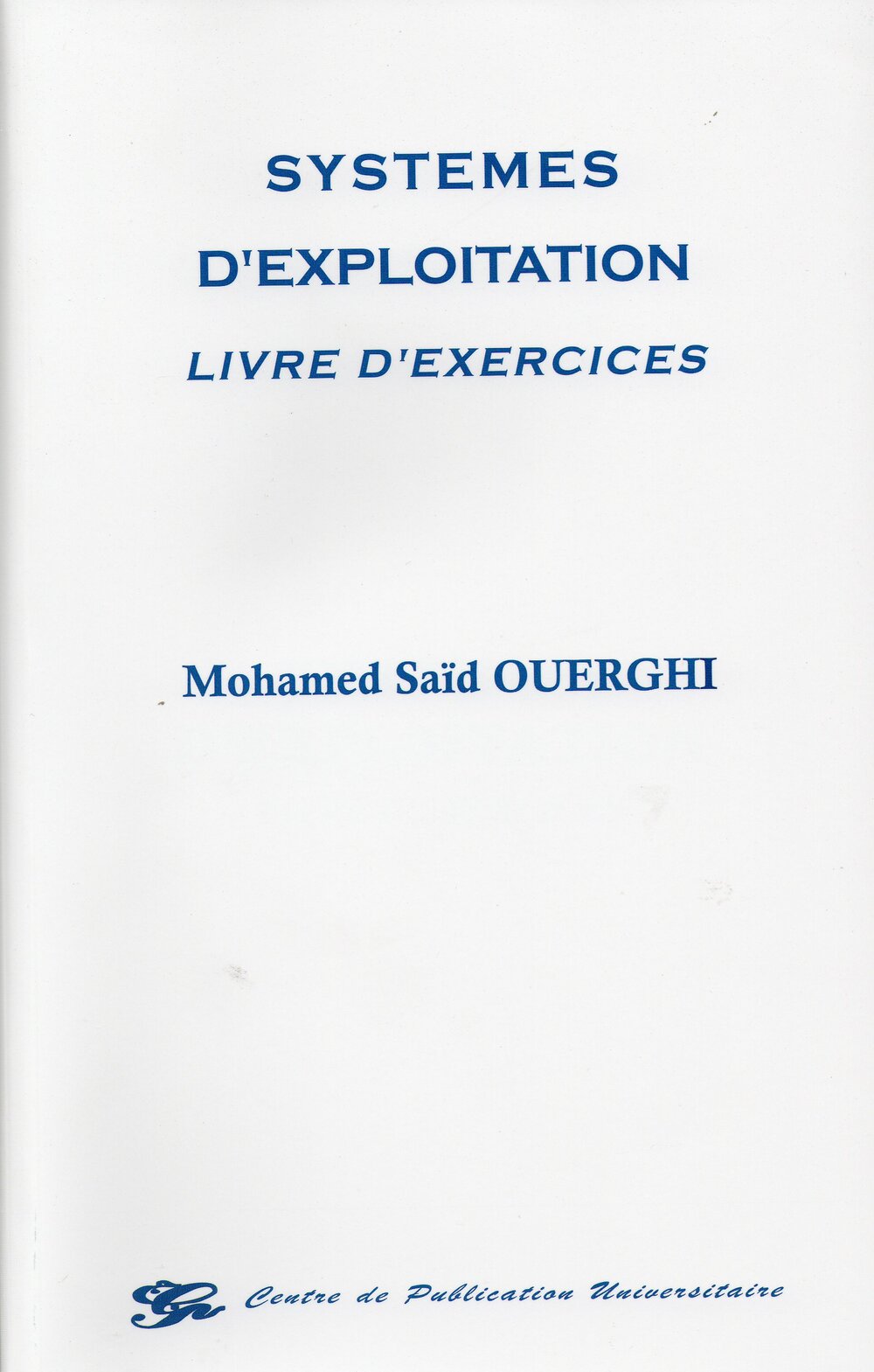 Système d'exploitation. Livre d'exercices