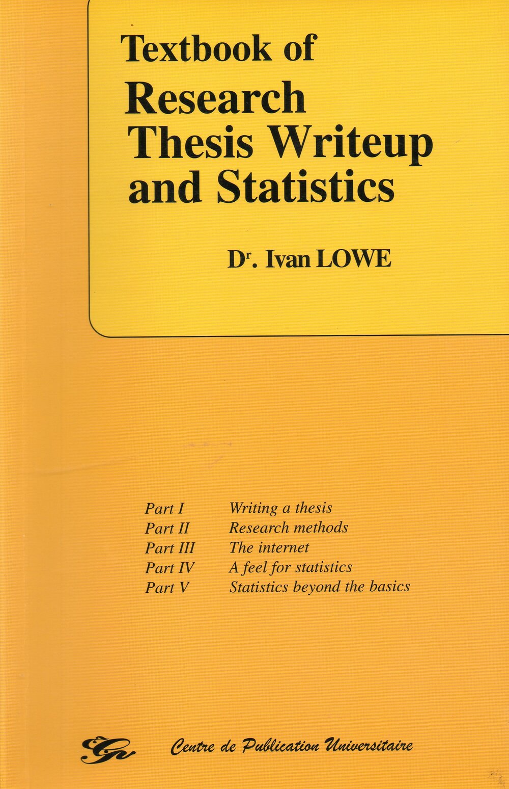 Textbook of research/ Thesis Writeup and statistcs