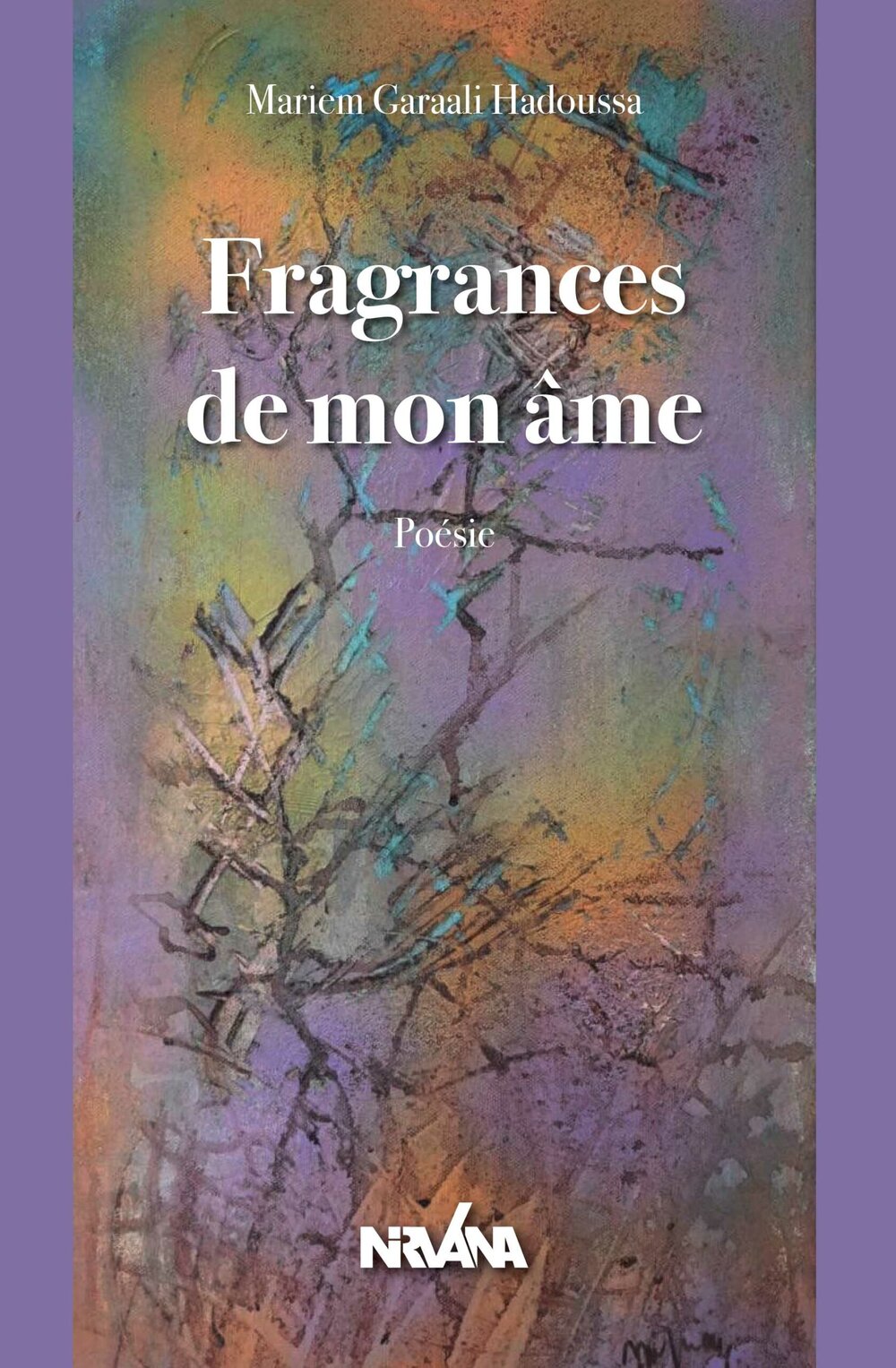 Fragrances de mon âme