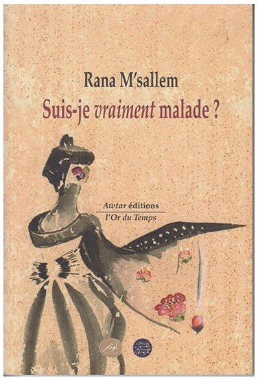Suis-je vraiment malads?