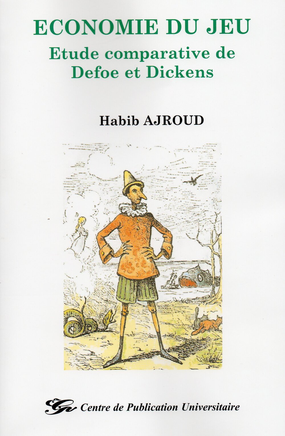 Economie du jeu. Etude comparative de Defoe et Dickens