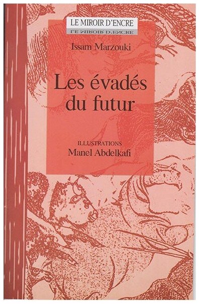 LES EVADES DU FUTUR