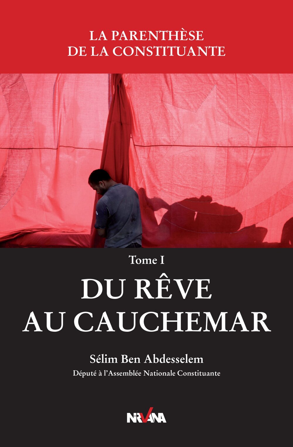 La parenthèse de la constituante, Du rêve au cauchemar