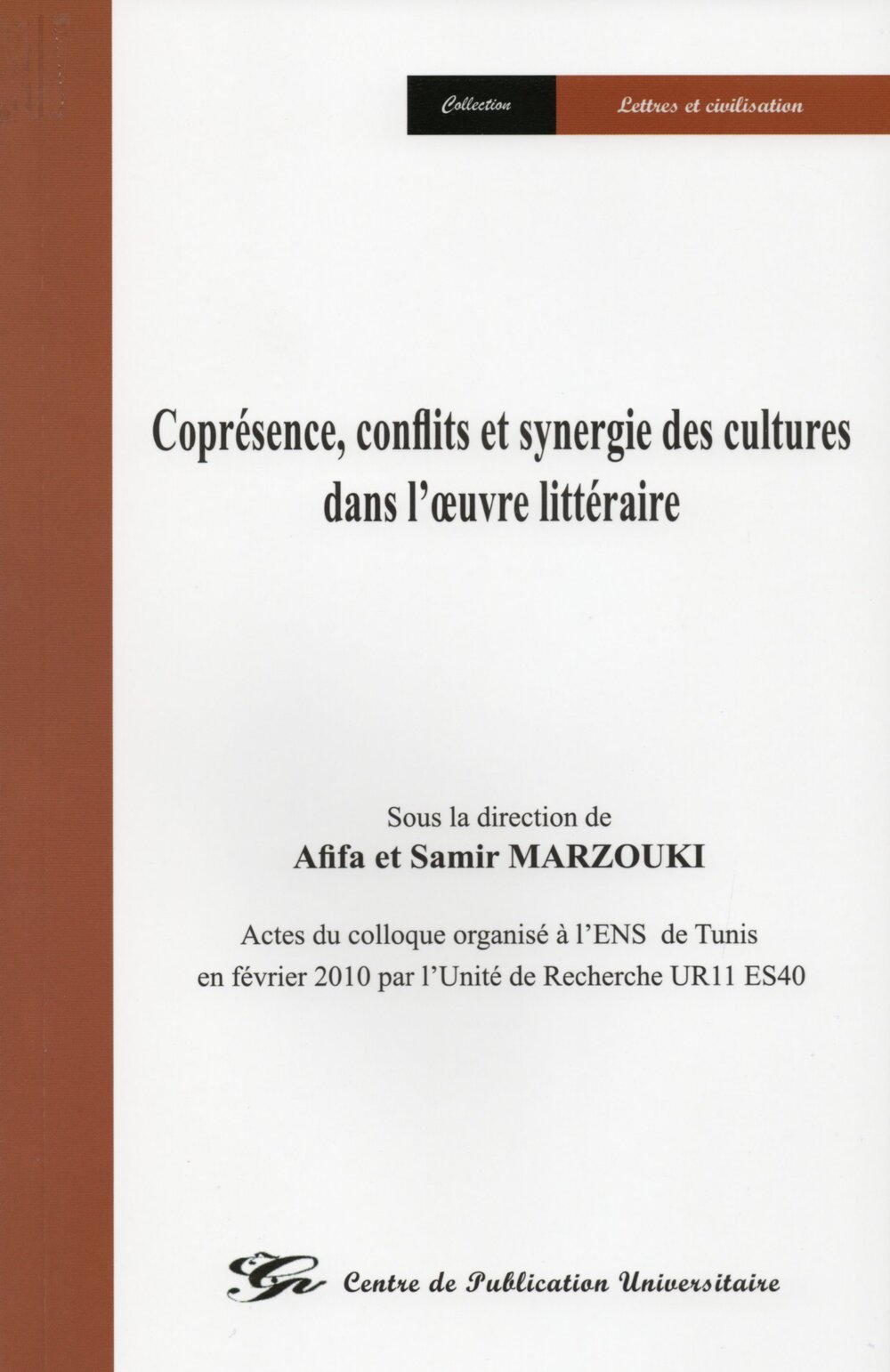 Coprésence, conflits et synérgie des cultures dans l'œuvre littéraire