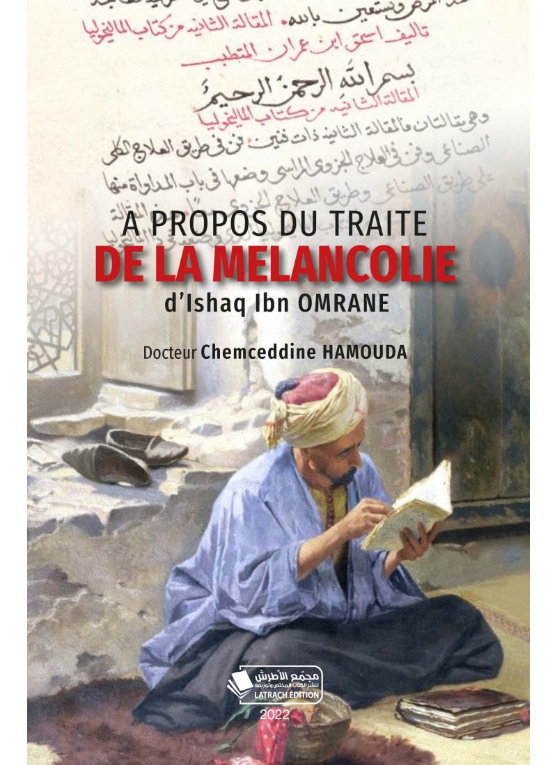 A PROPOS DU TRAITE DE LA MELANCOLIE D'Ishaq Ibn OMRANE