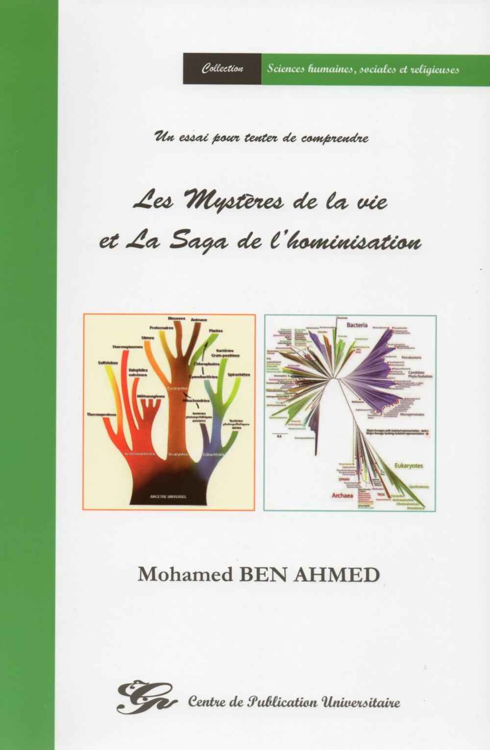 Les mystères de la vie et la sage de l'hominisation