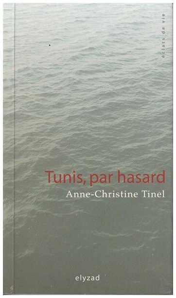 Tunis par hasard