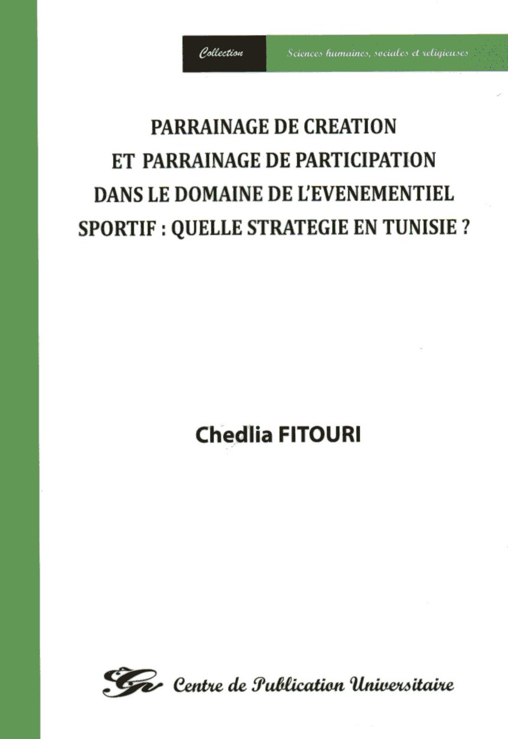 Parrainage de création et parrainage de participation dans le domaine de l'évenementiel sportif : quelle stratégie en Tunisie