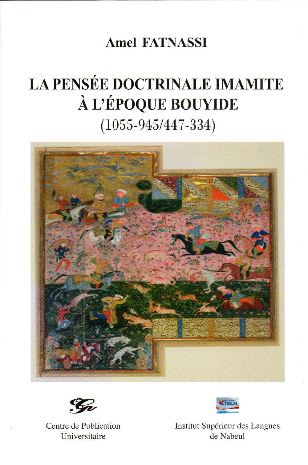 La pensée doctrinale imamite à l'époque bouryide (334-447/945-1055)