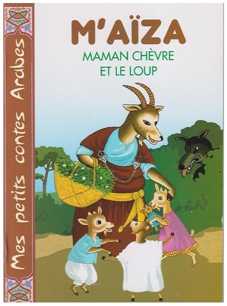 M'aïza maman chèvre et le loup