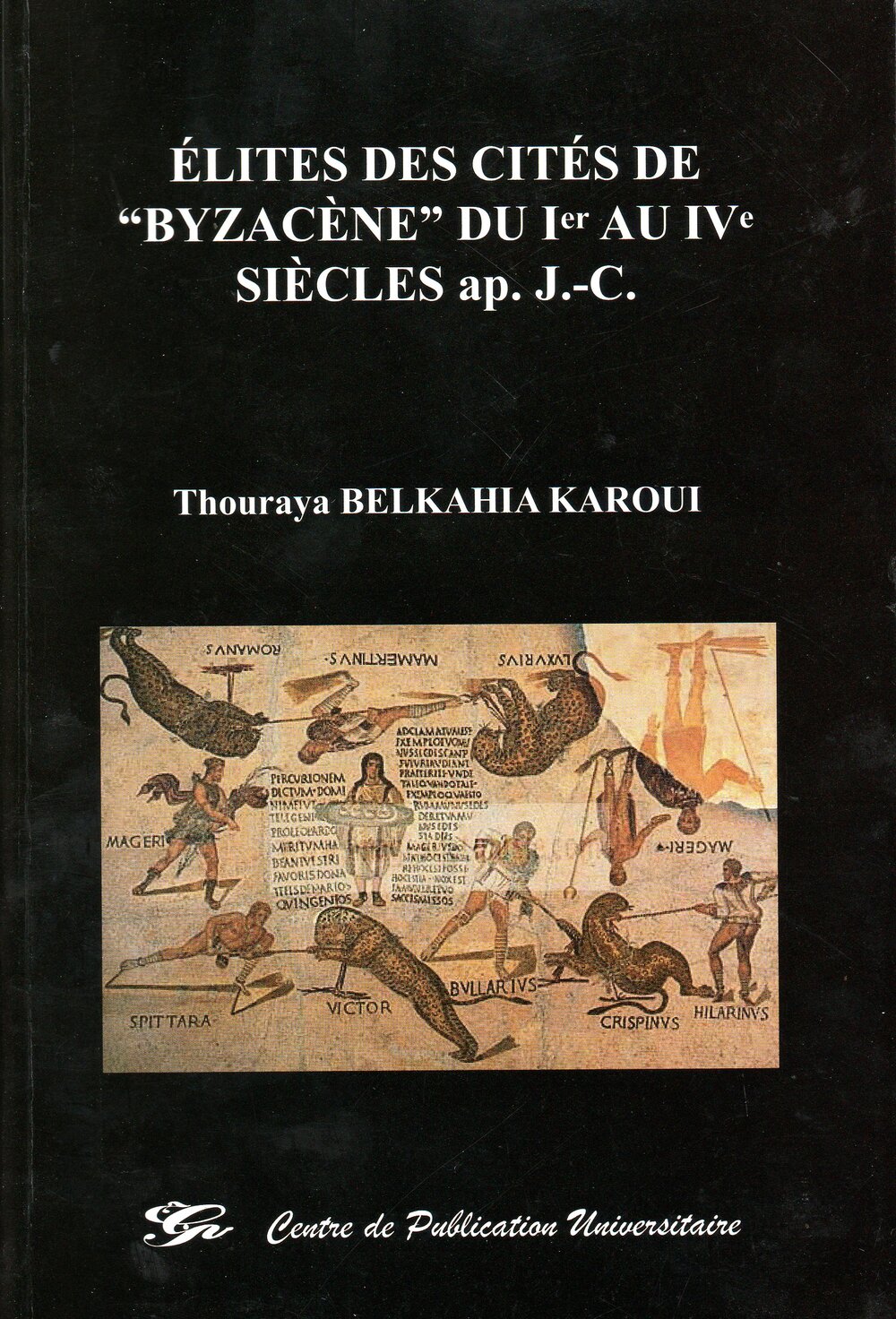 Elites des cités de Byzacène du 1er au IV ème siécles Ap.J.C.
