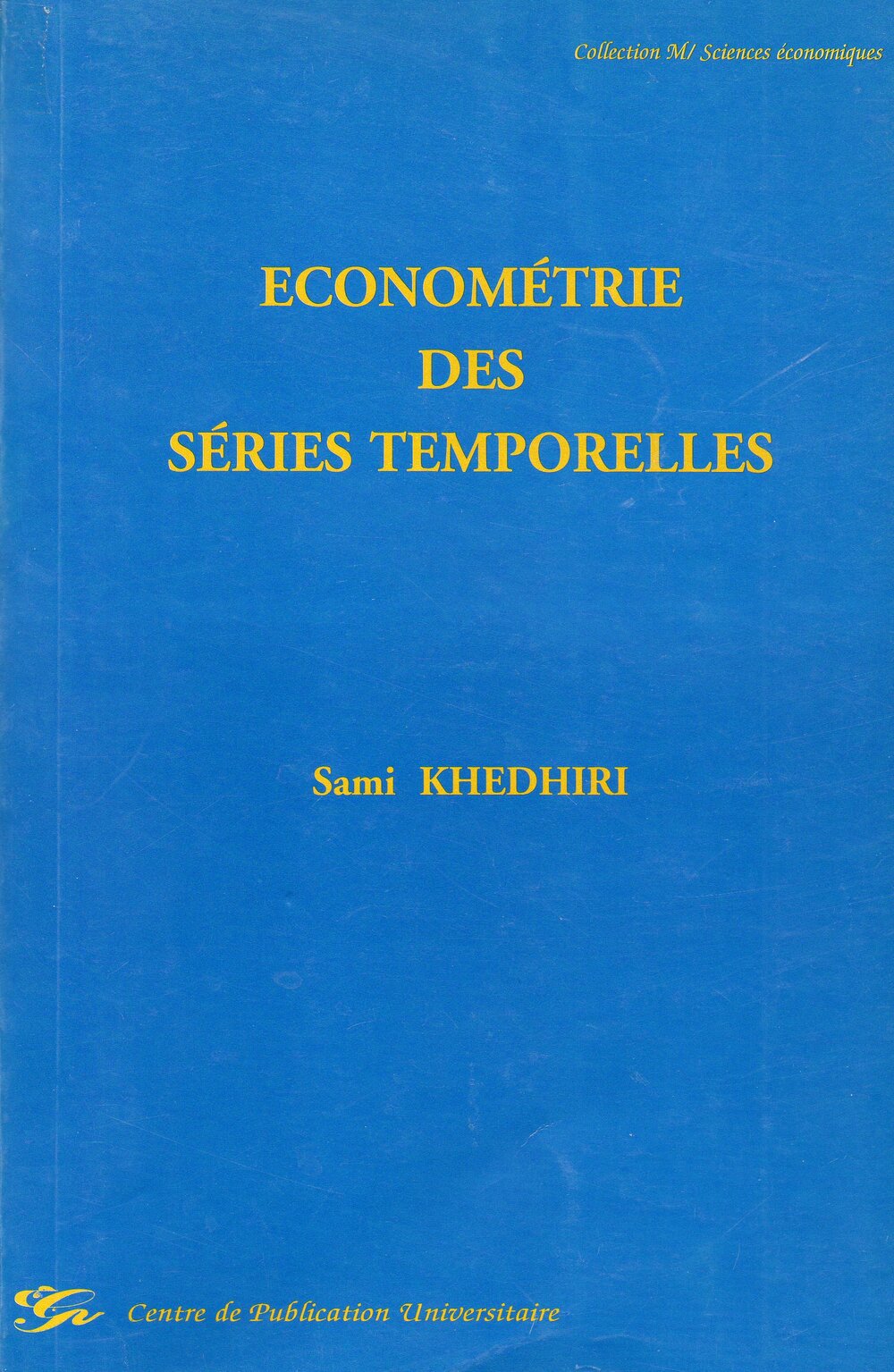 Econométrie des séries temporelles