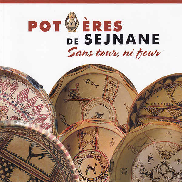 POTIERES DE SEJNANE Sans tour, ni four
