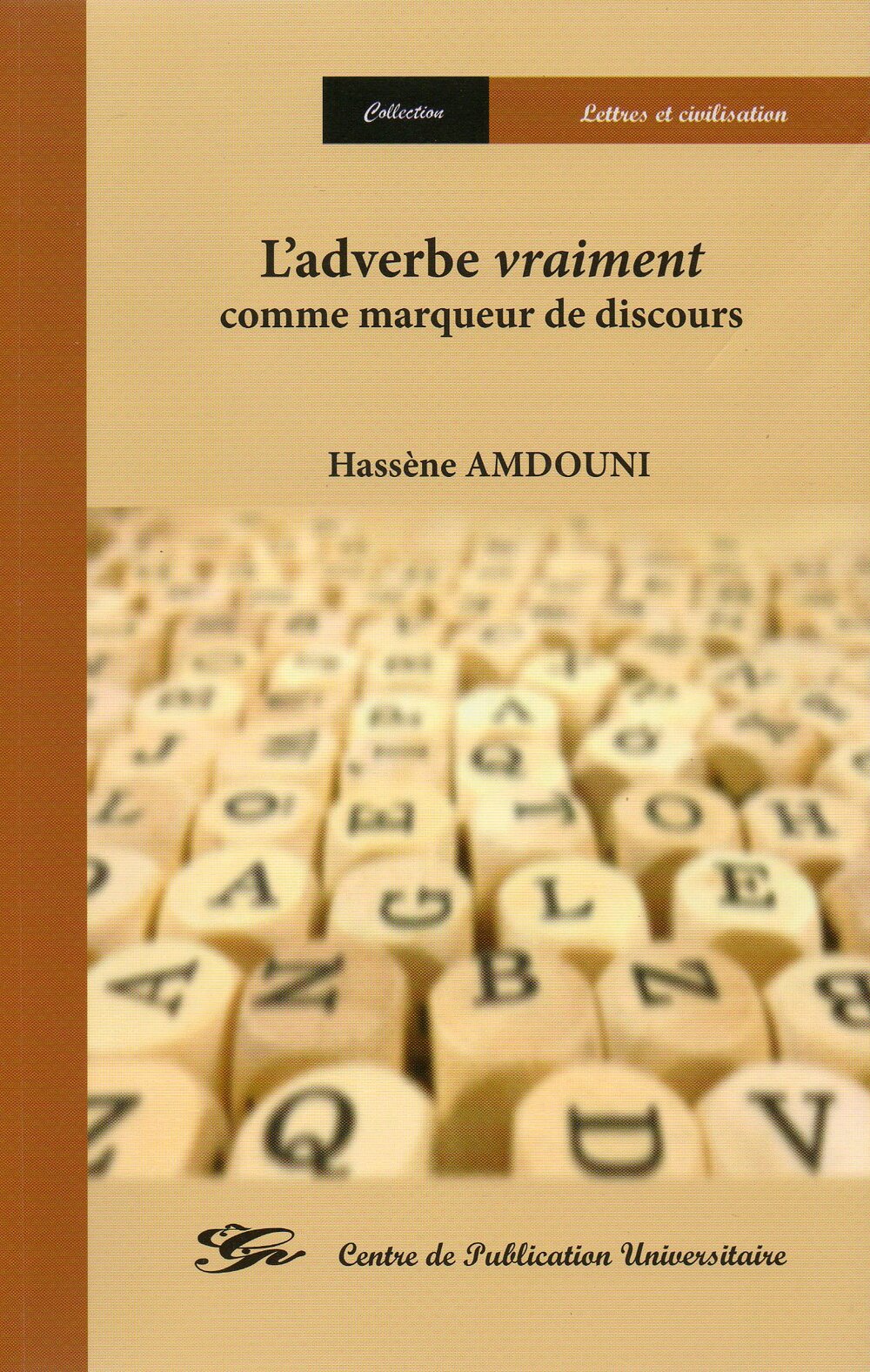 L'adverbe vraiement comme marqueur de discours