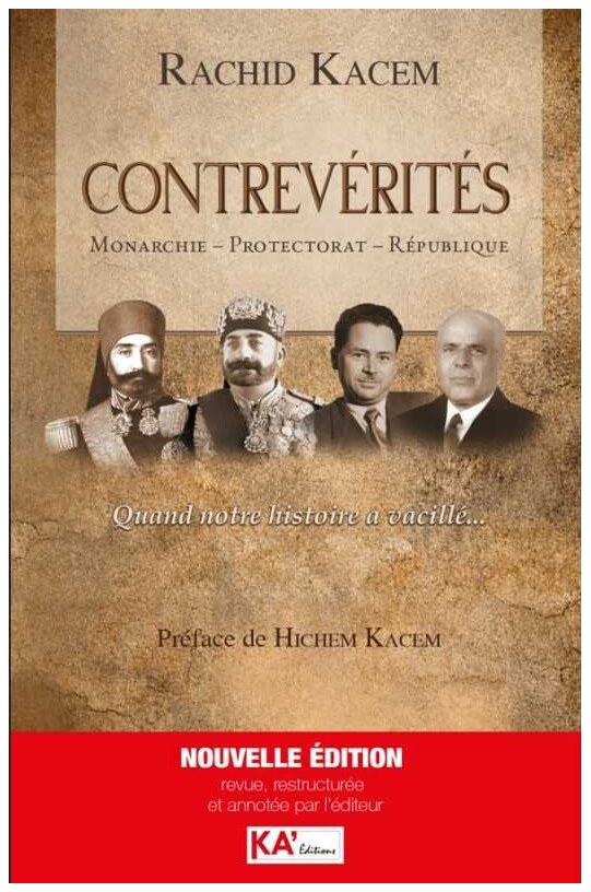 Contrevérités. Monarchie, Protectorat, République. Quand notre histoire a vacillé…