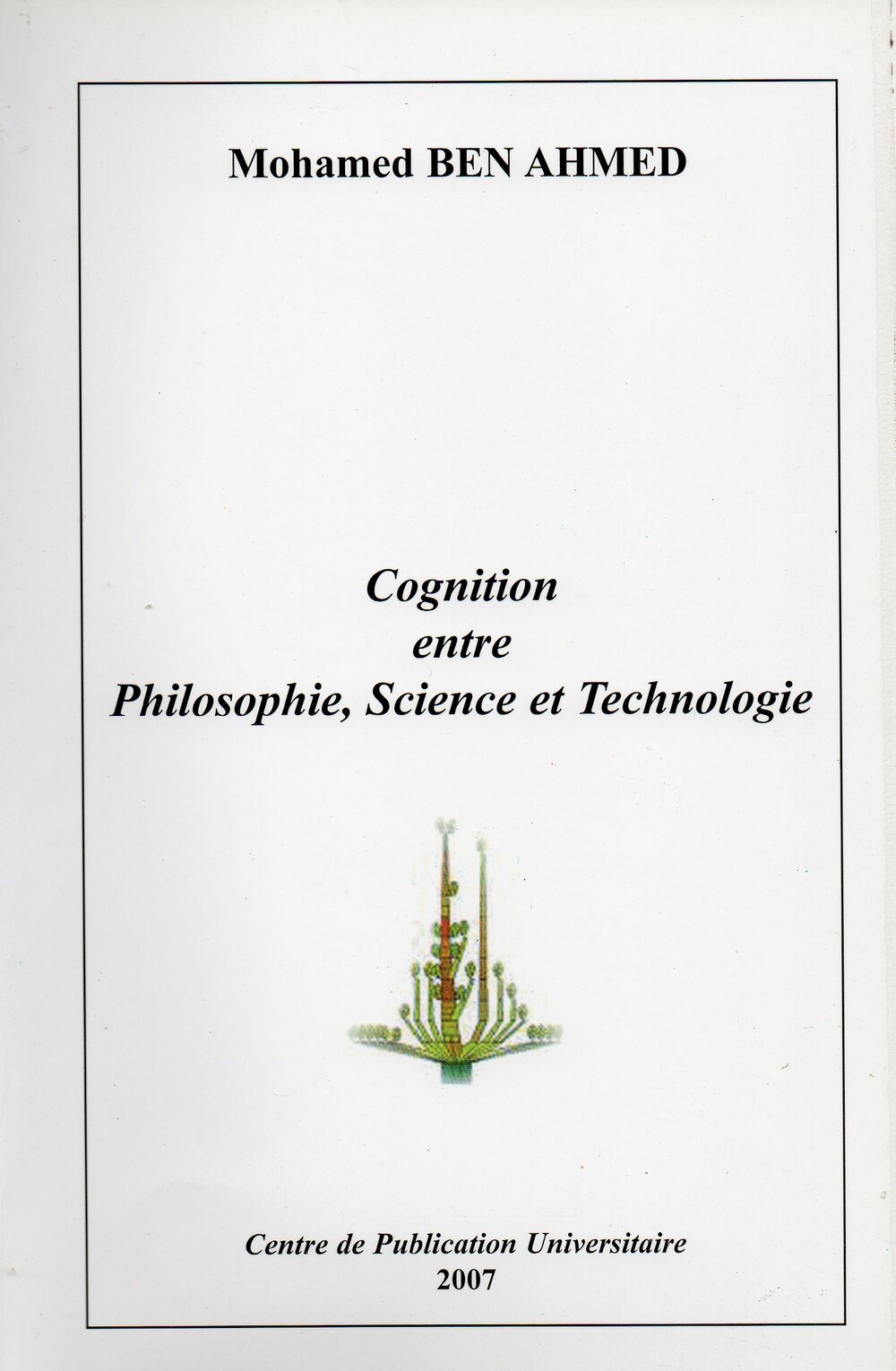 Cognition entre philosophie, Science et Technologie