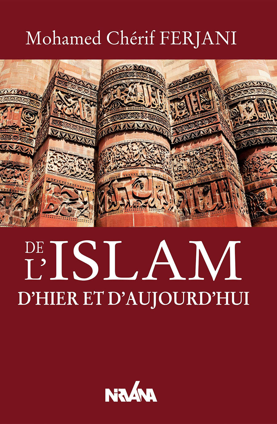 De l’Islam d’hier et d’aujourd’hui