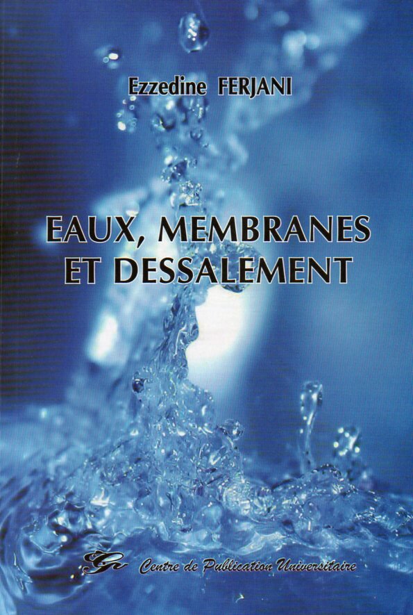 Eaux, membranes et déssalement