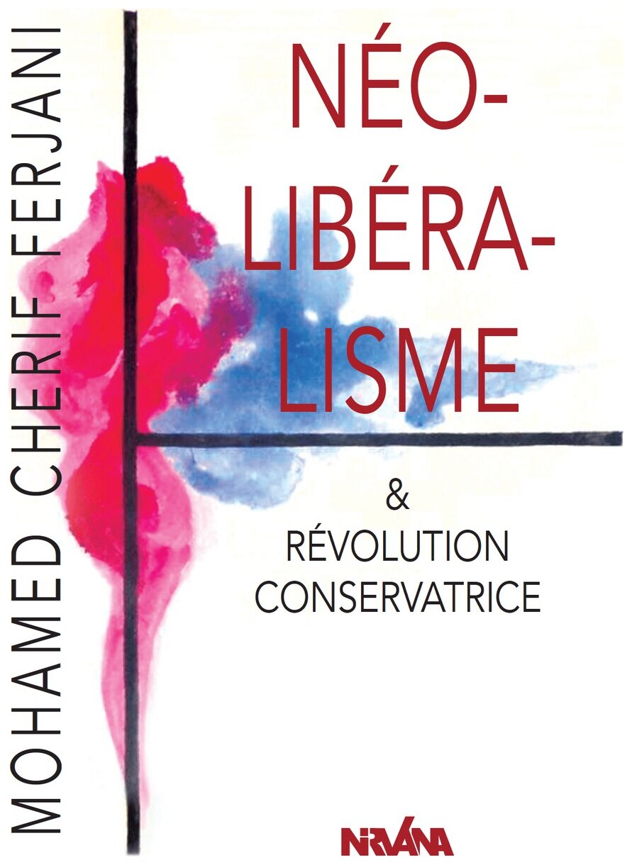 Néolibéralisme & révolution conservatrice
