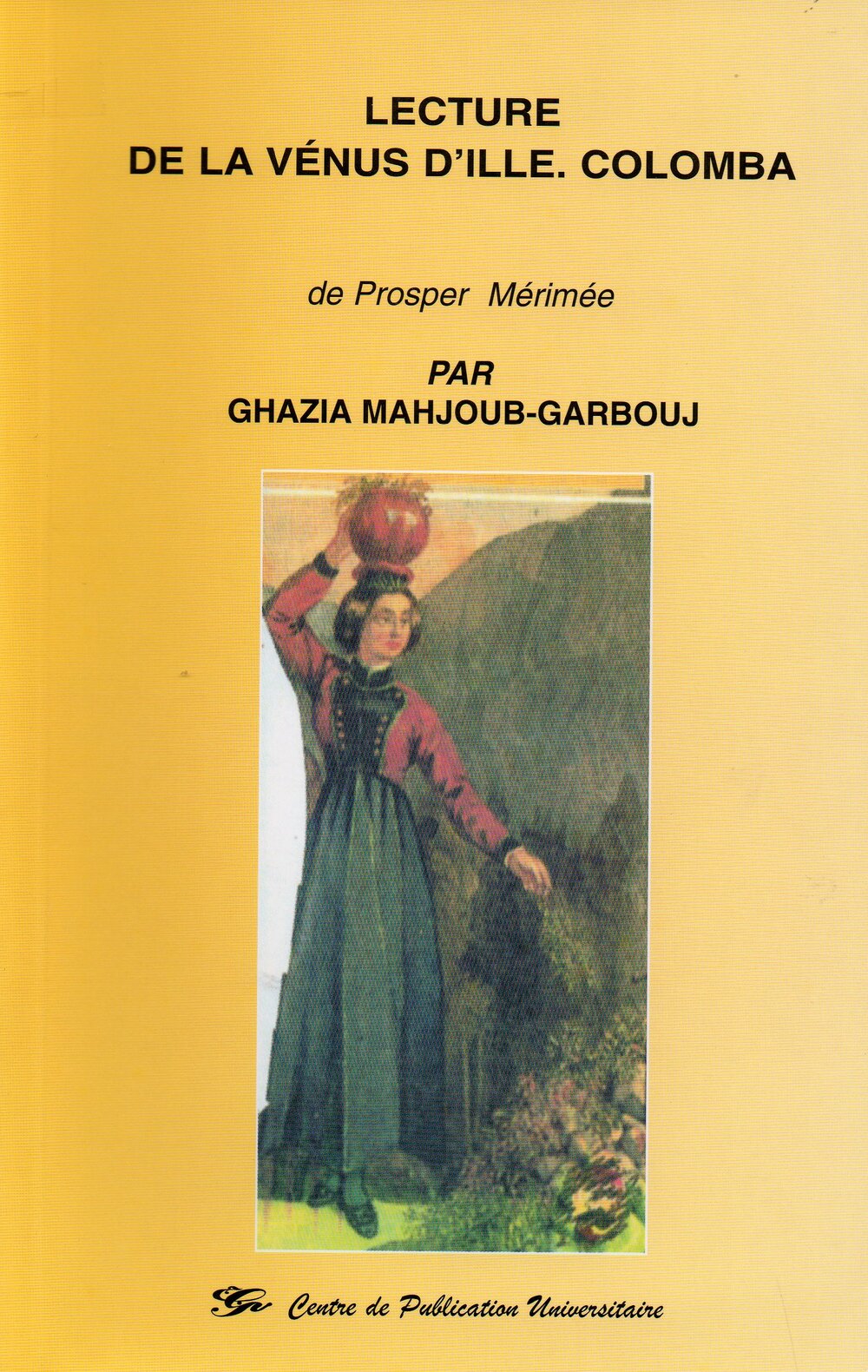 Lecture de la Vénus d’Ille. Colomba De Prosper Mérimée