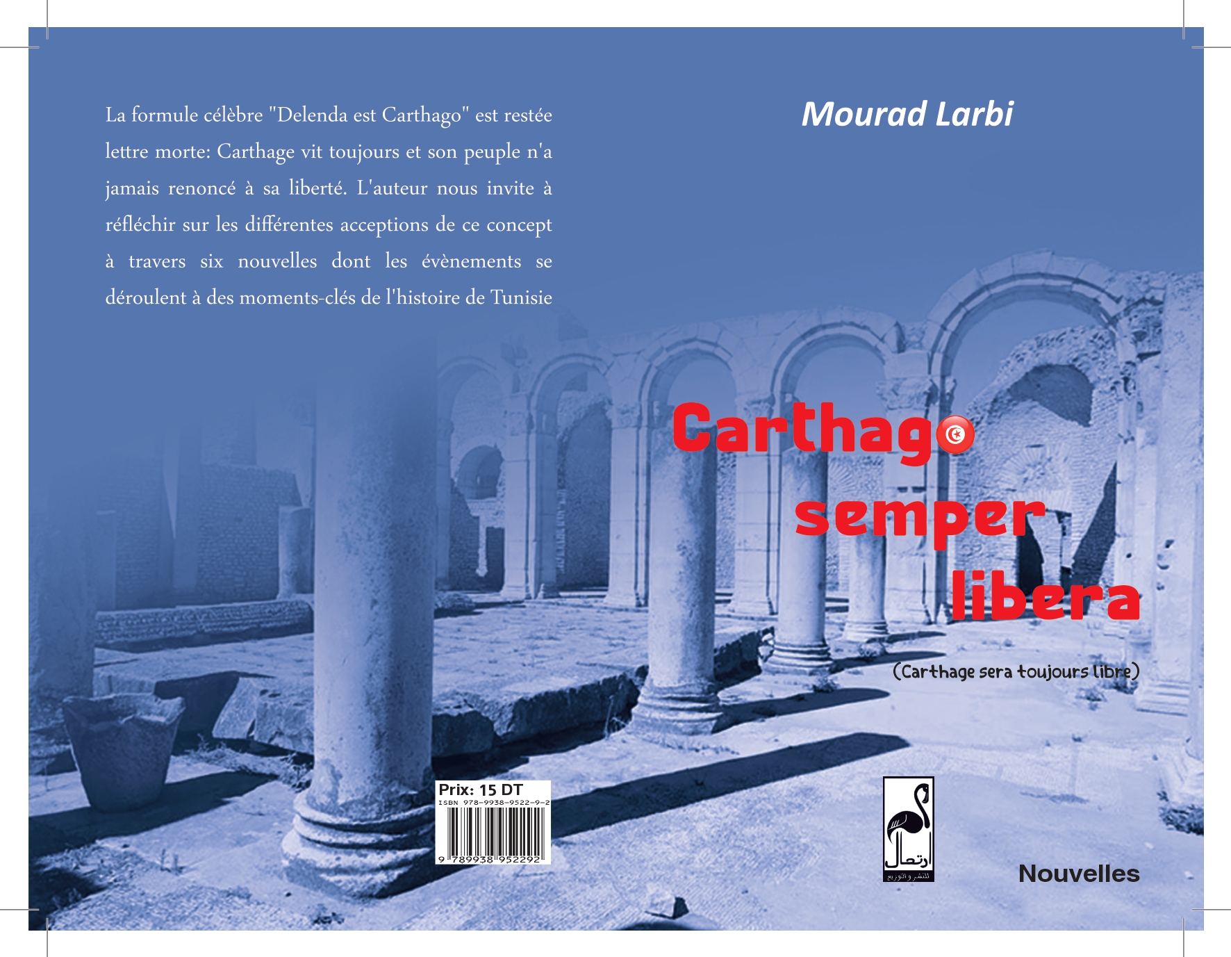 (Carthage sera toujours libre) Cartago semper libera