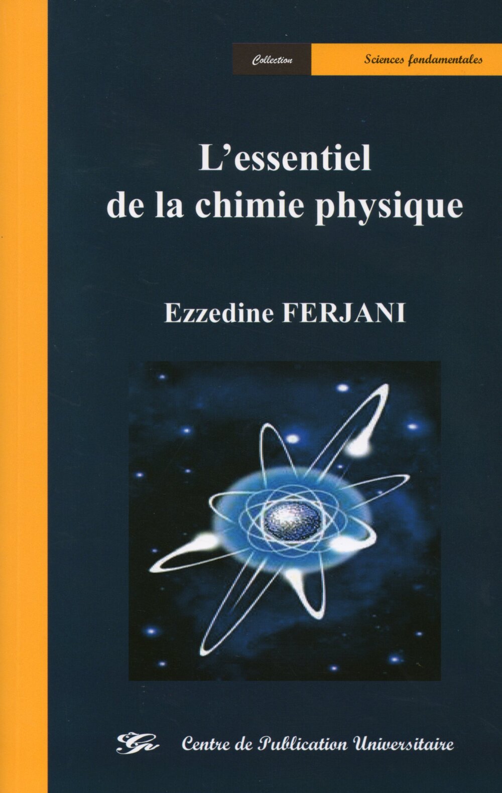L'essentiel de la chimie physique